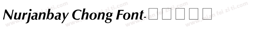 Nurjanbay Chong Font字体转换
